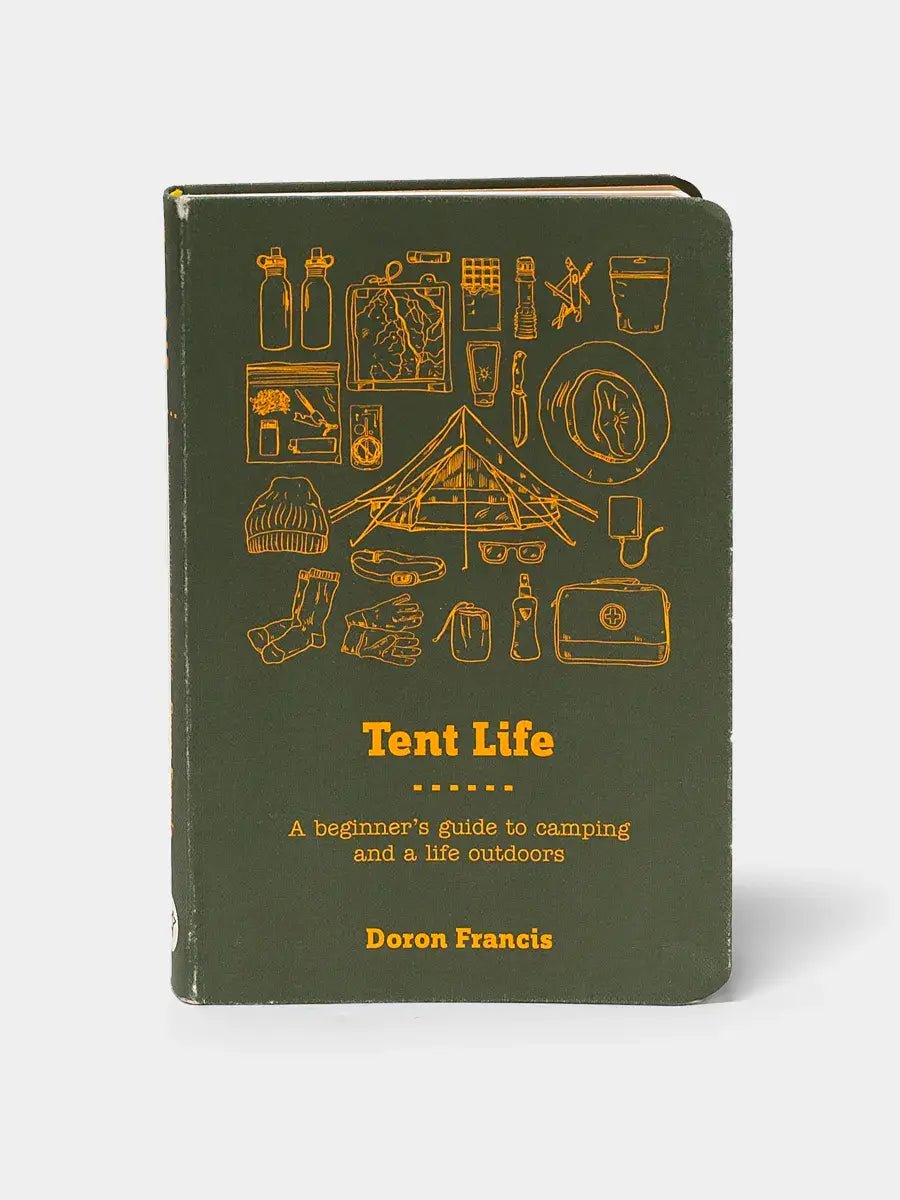 Tent Life: A Beginner's guide to camping and a life outdoors. - Articles In Common